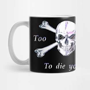 Too Old two Mug